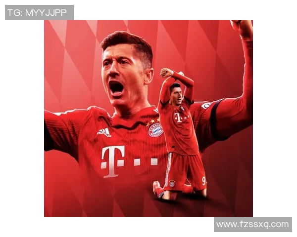 莱万在欧冠赛场火力全开10场打入12球领跑射手榜稳居金靴之位